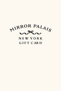 Mirror Palais Gift Card